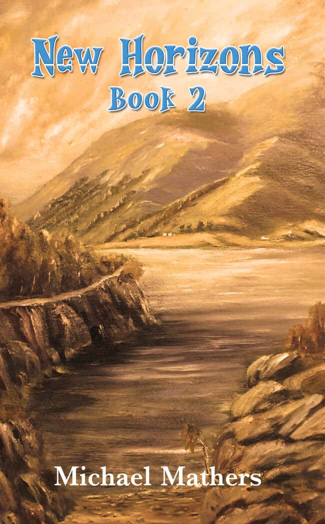 Michael Mathers Continues His Best-Loved Series With the Release of ‘New Horizons Book 2’