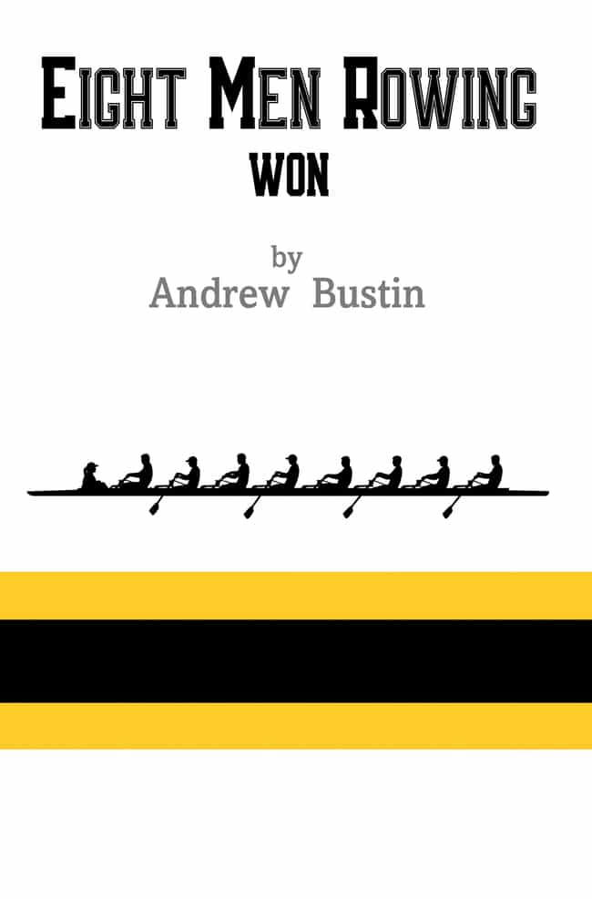 Andrew Bustin to Release Eight Men Rowing, A Warm and Humorous Look Back at Boarding School Days